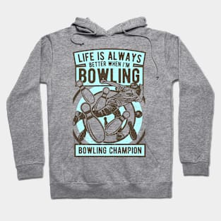 Bowler Bowling Strike Bowler Bowling Champion Hoodie